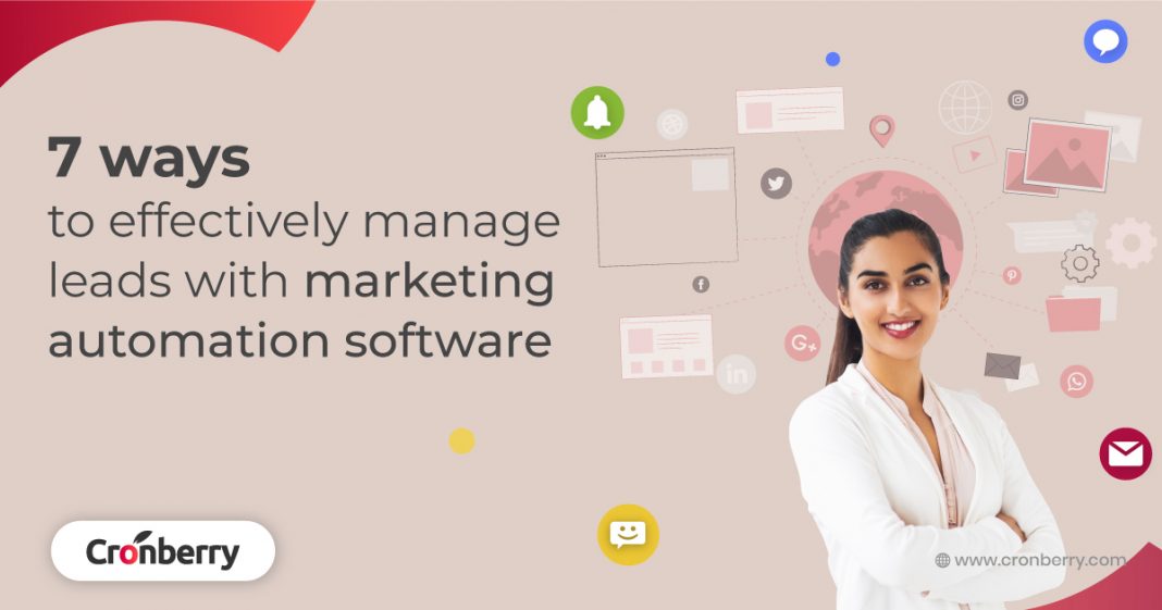 7 ways to manage leads with marketing automation software